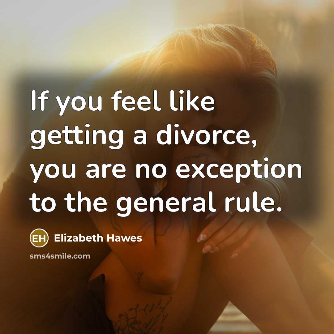 “If you feel like getting a divorce, you are no…” quote by Elizabeth Hawes