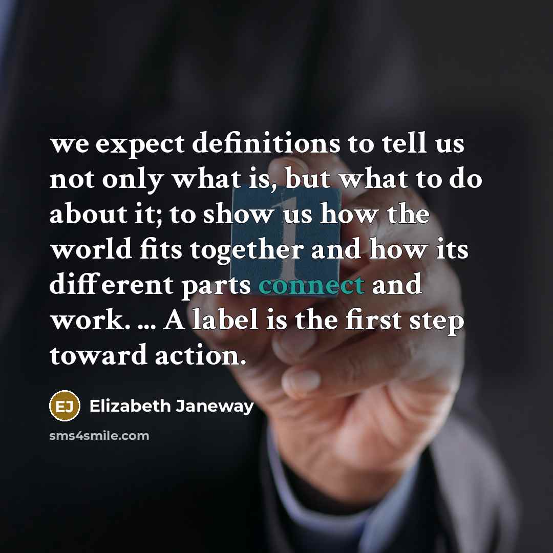 “we expect definitions to tell us not only what is,…” quote by Elizabeth Janeway