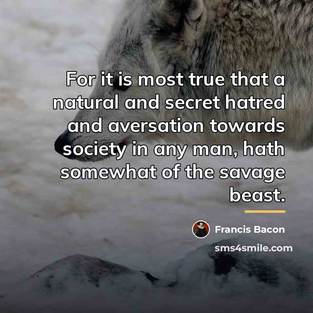 “For it is most true that a natural and secret…” quote by Francis Bacon