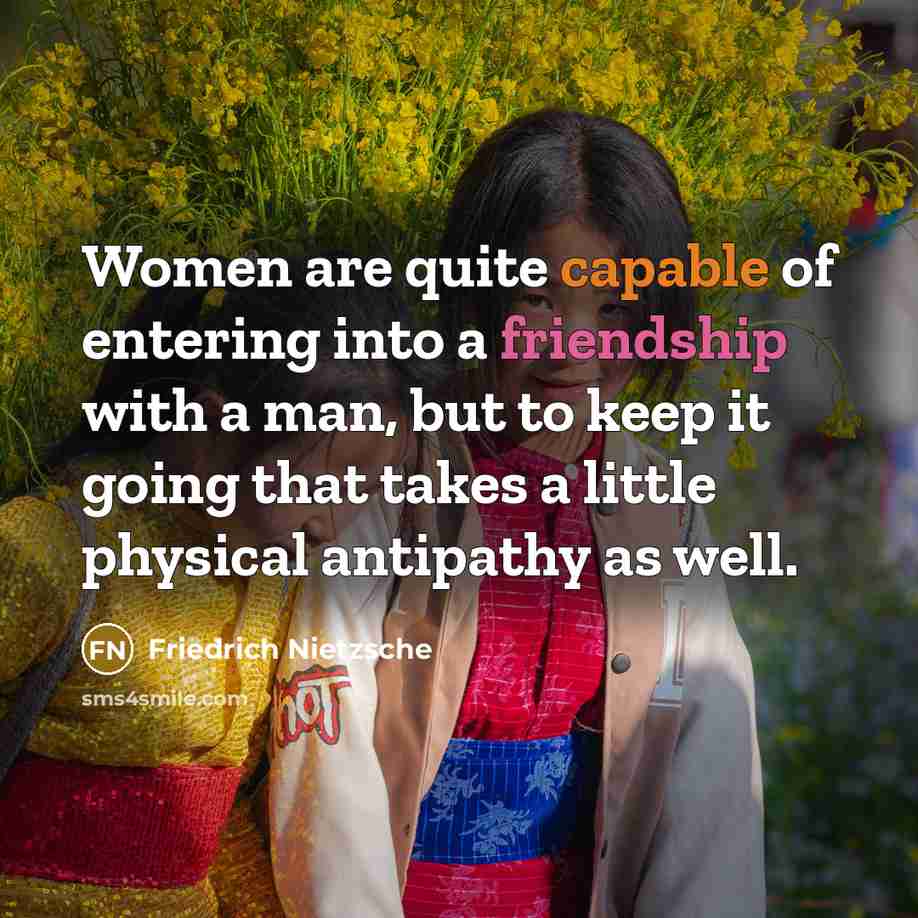 “Women are quite capable of entering into a friendship with…” quote by Friedrich Nietzsche