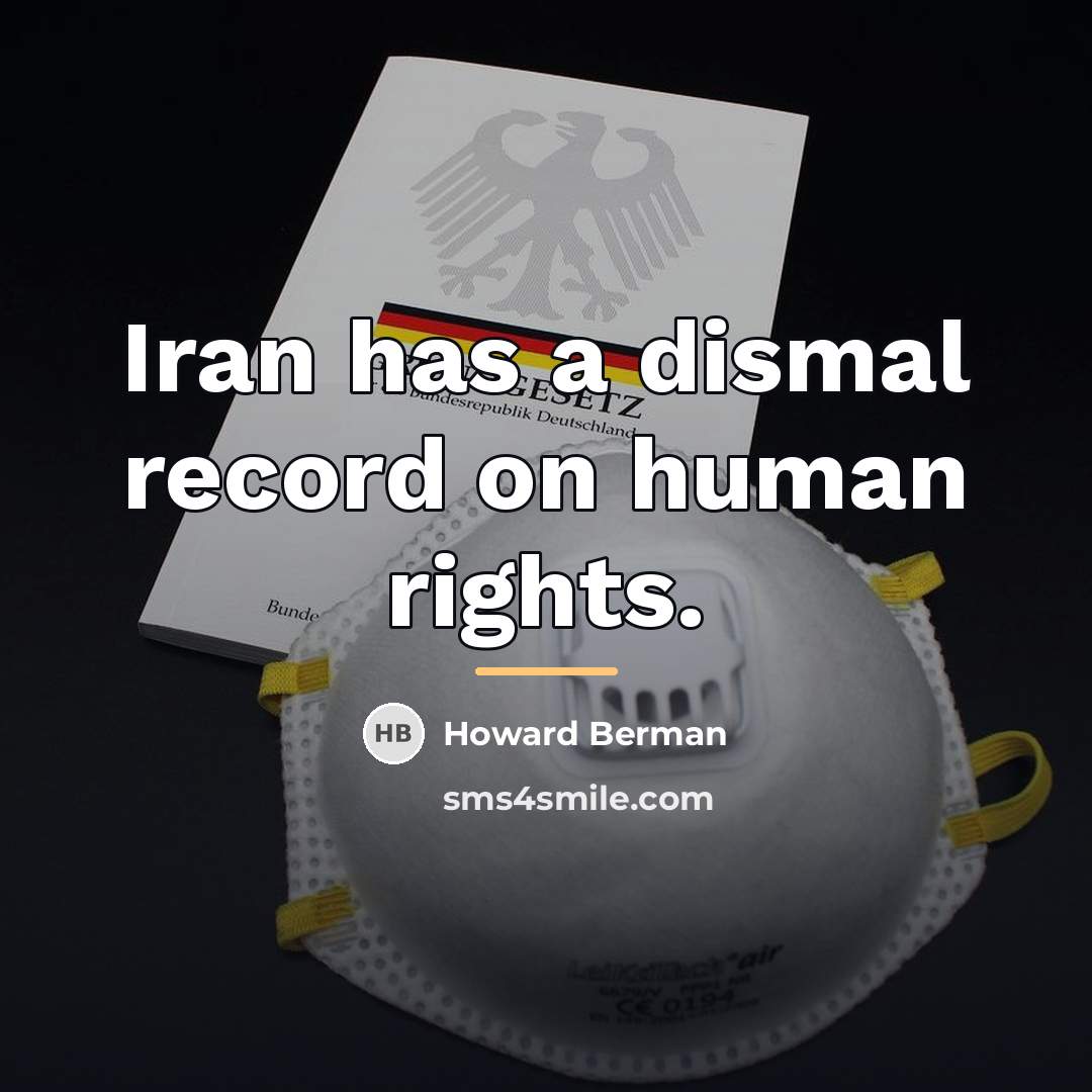 “Iran has a dismal record on human rights.…” quote by Howard Berman