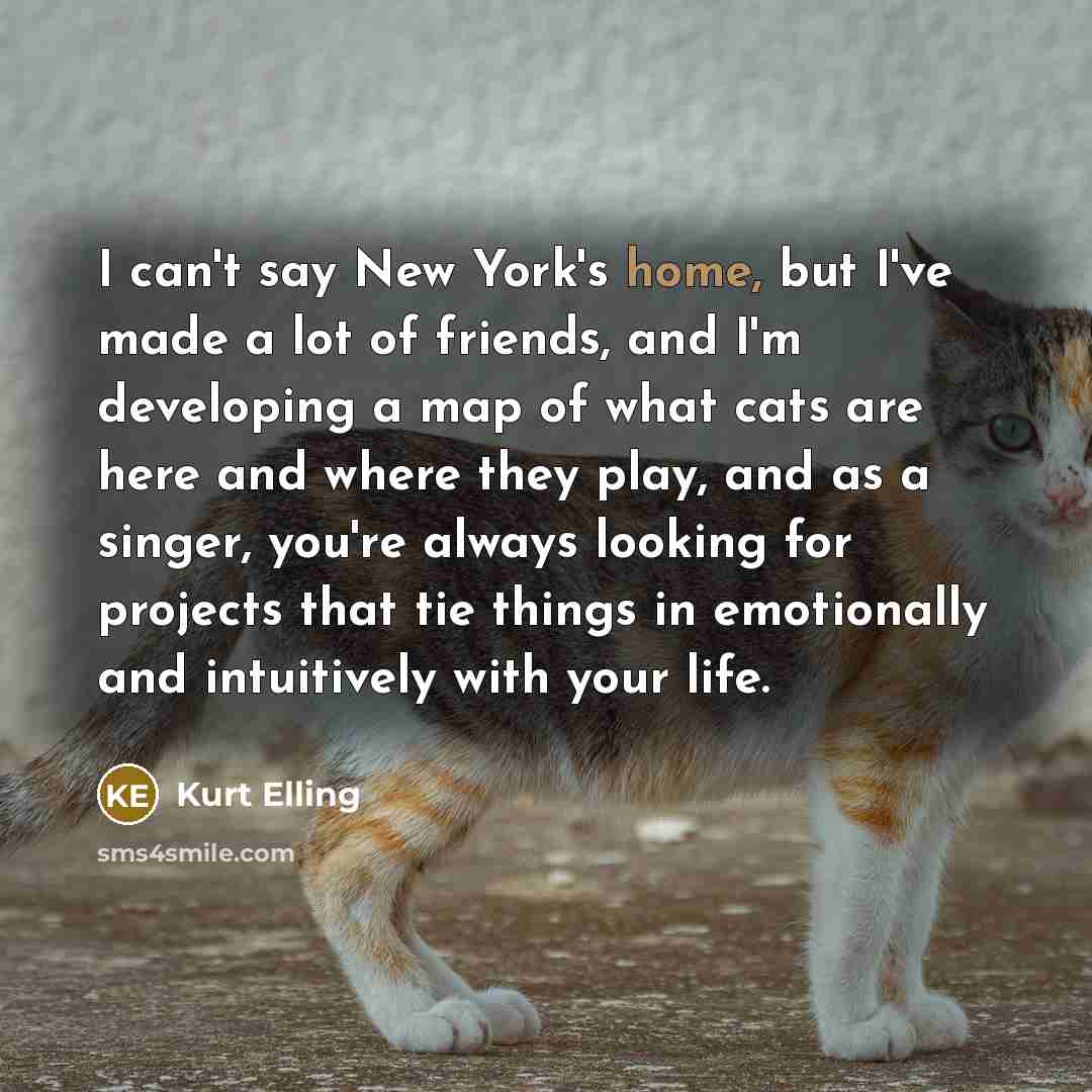 “I can't say New York's home, but I've made a…” quote by Kurt Elling