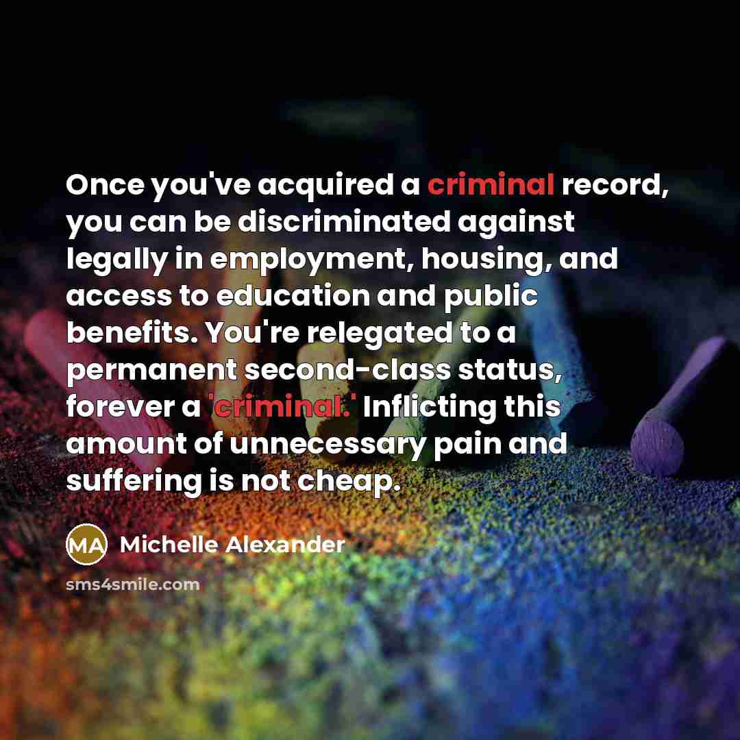 “Once you've acquired a criminal record, you can be discriminated…” quote by Michelle Alexander