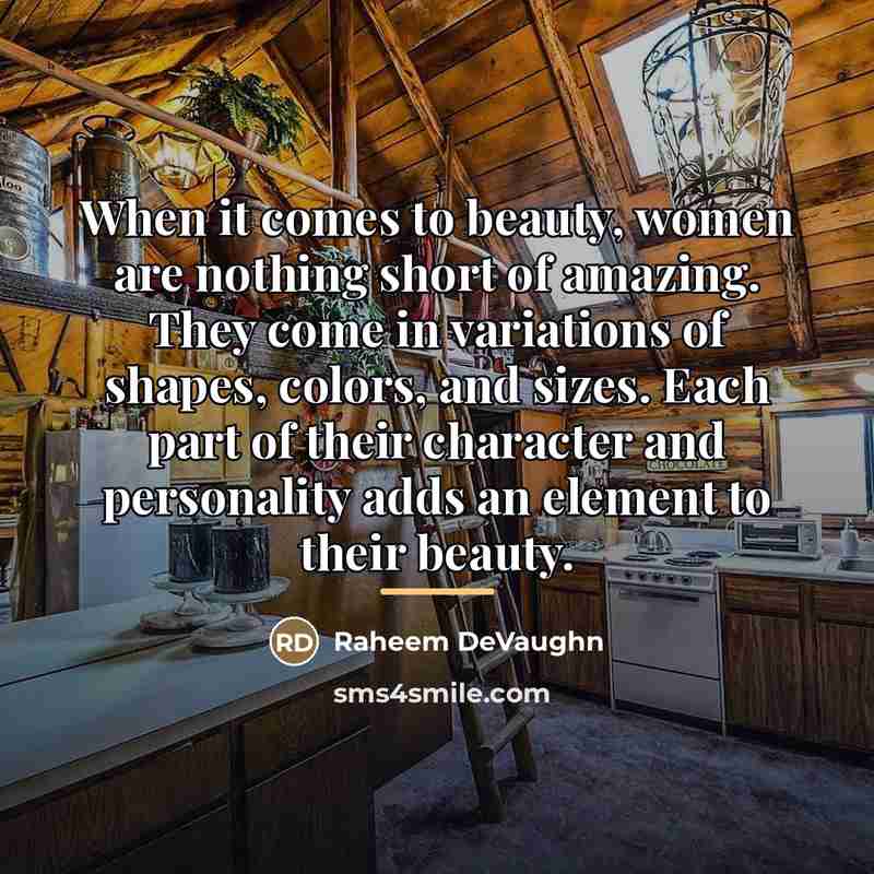 “When it comes to beauty, women are nothing short of…” quote by Raheem DeVaughn