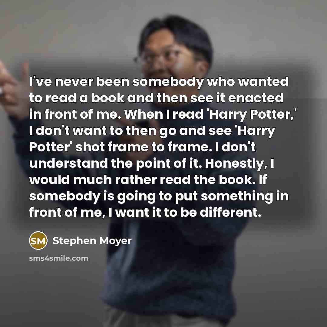 “I've never been somebody who wanted to read a book…” quote by Stephen Moyer