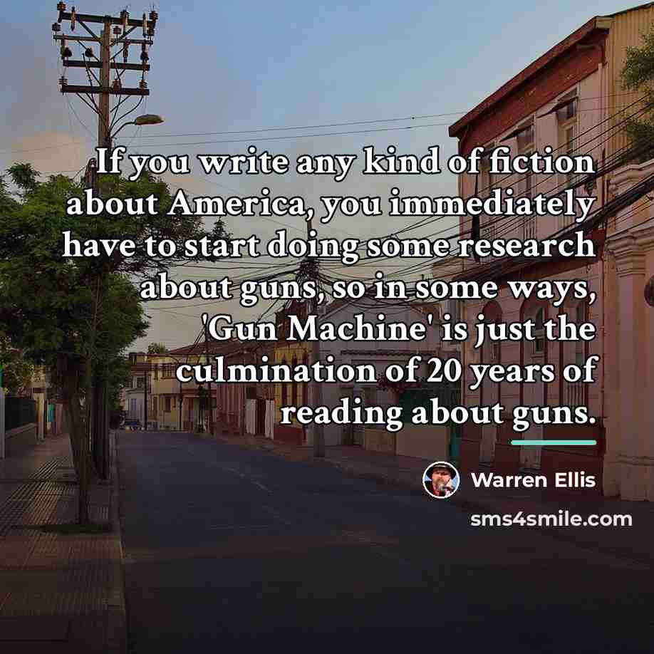 “If you write any kind of fiction about America, you…” quote by Warren Ellis