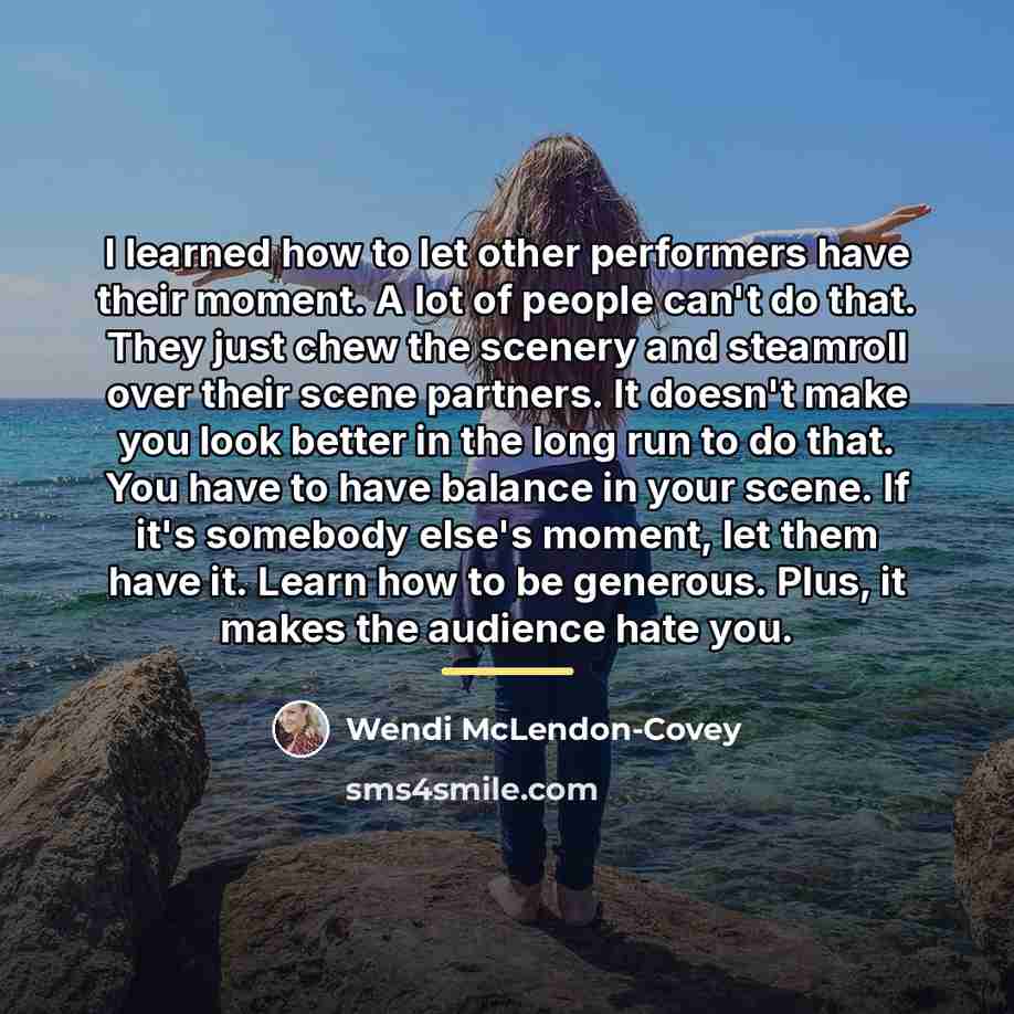 “I learned how to let other performers have their moment.…” quote by Wendi McLendon-Covey