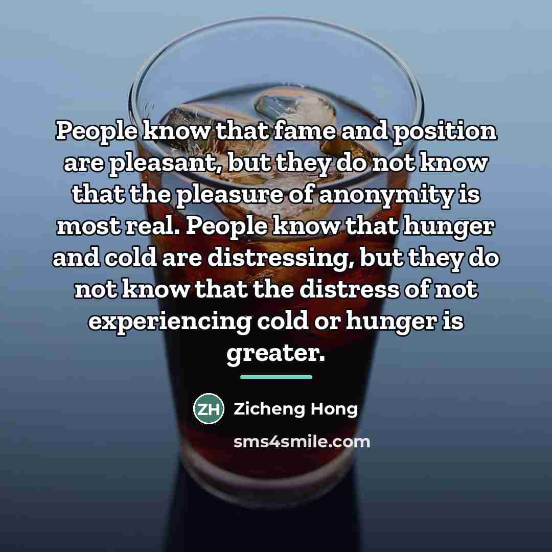 “People know that fame and position are pleasant, but they…” quote by Zicheng Hong