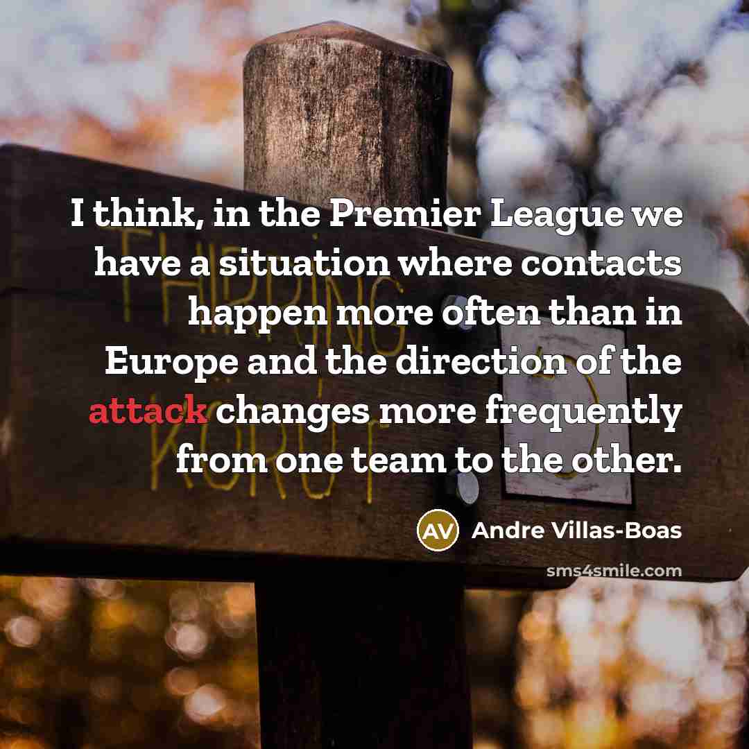 “I think, in the Premier League we have a situation…” quote by Andre Villas-Boas