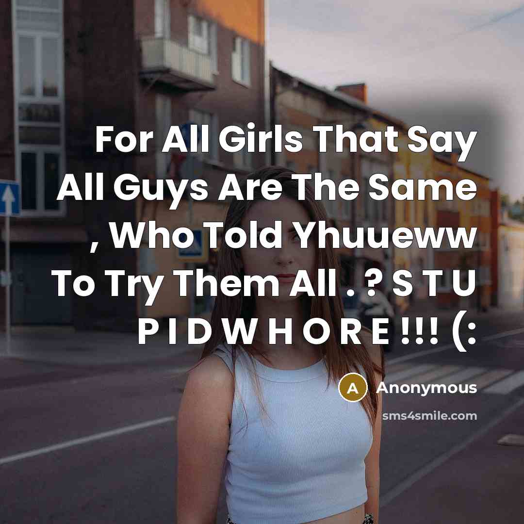 “For All Girls That Say All Guys Are The Same…” quote by Anonymous