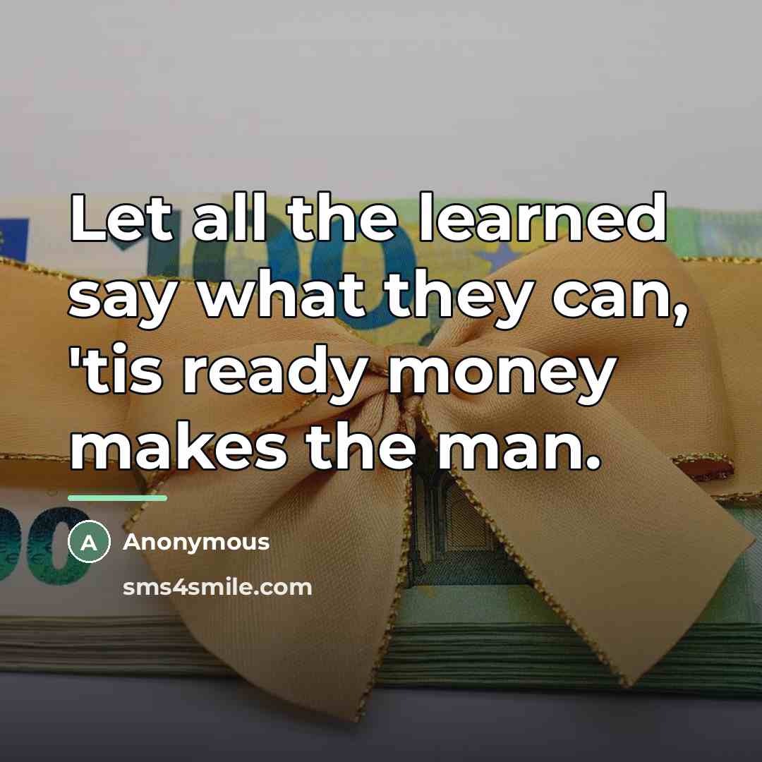 “Let all the learned say what they can, 'tis ready…” quote by William Somerville