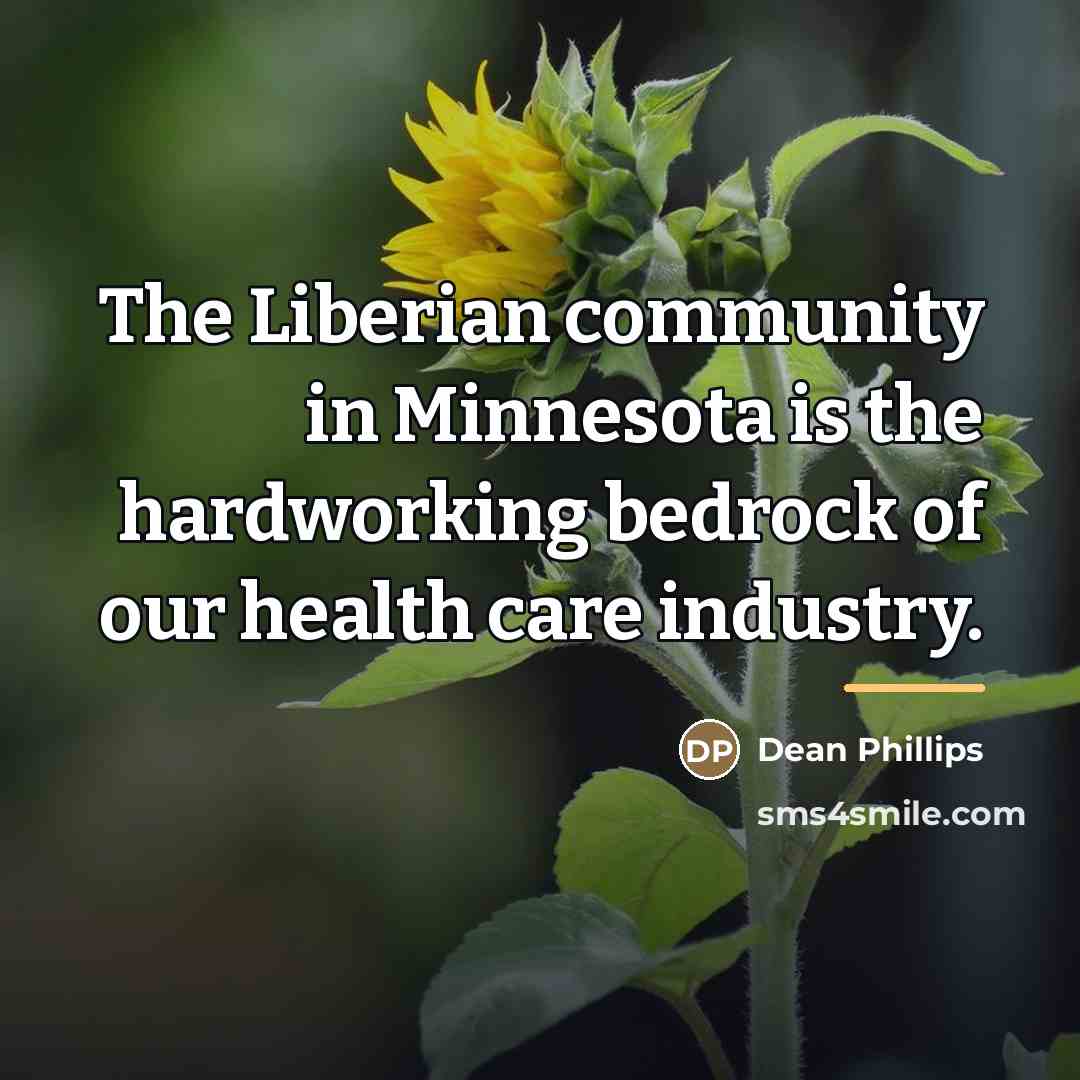 “The Liberian community in Minnesota is the hardworking bedrock of…” quote by Dean Phillips