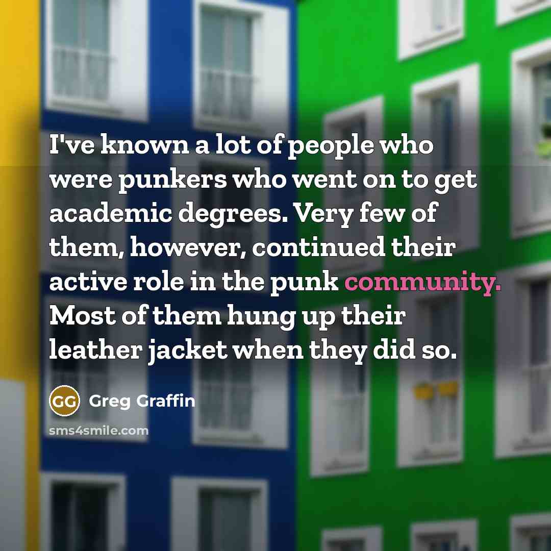 “I've known a lot of people who were punkers who…” quote by Greg Graffin