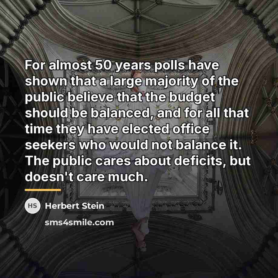 “For almost 50 years polls have shown that a large…” quote by Herbert Stein