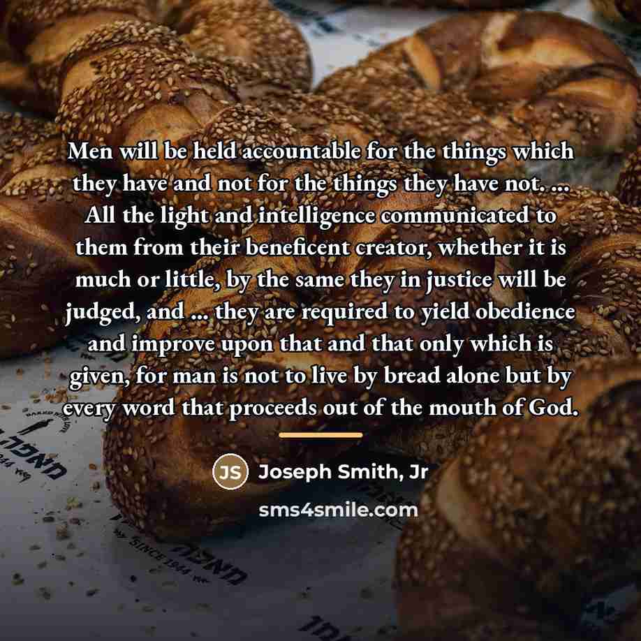 “Men will be held accountable for the things which they…” quote by Joseph Smith, Jr