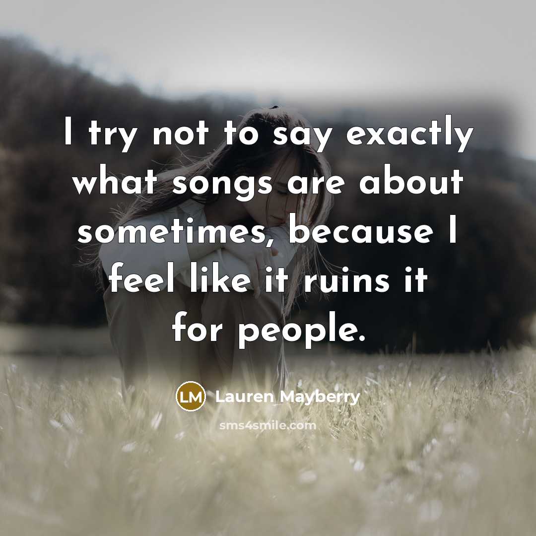 “I try not to say exactly what songs are about…” quote by Lauren Mayberry