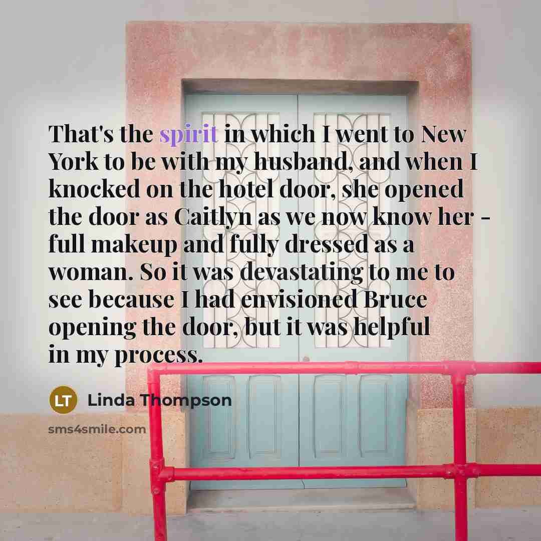 “That's the spirit in which I went to New York…” quote by Linda Thompson