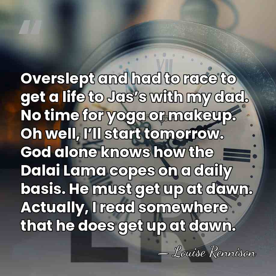 Overslept and had to race to get a life to Jas’s with&hellip; - Louise Rennison