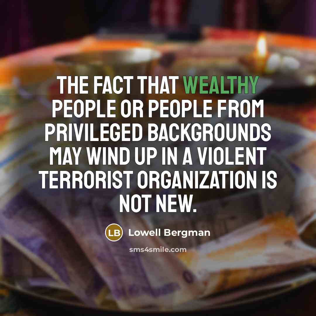 “The fact that wealthy people or people from privileged backgrounds…” quote by Lowell Bergman