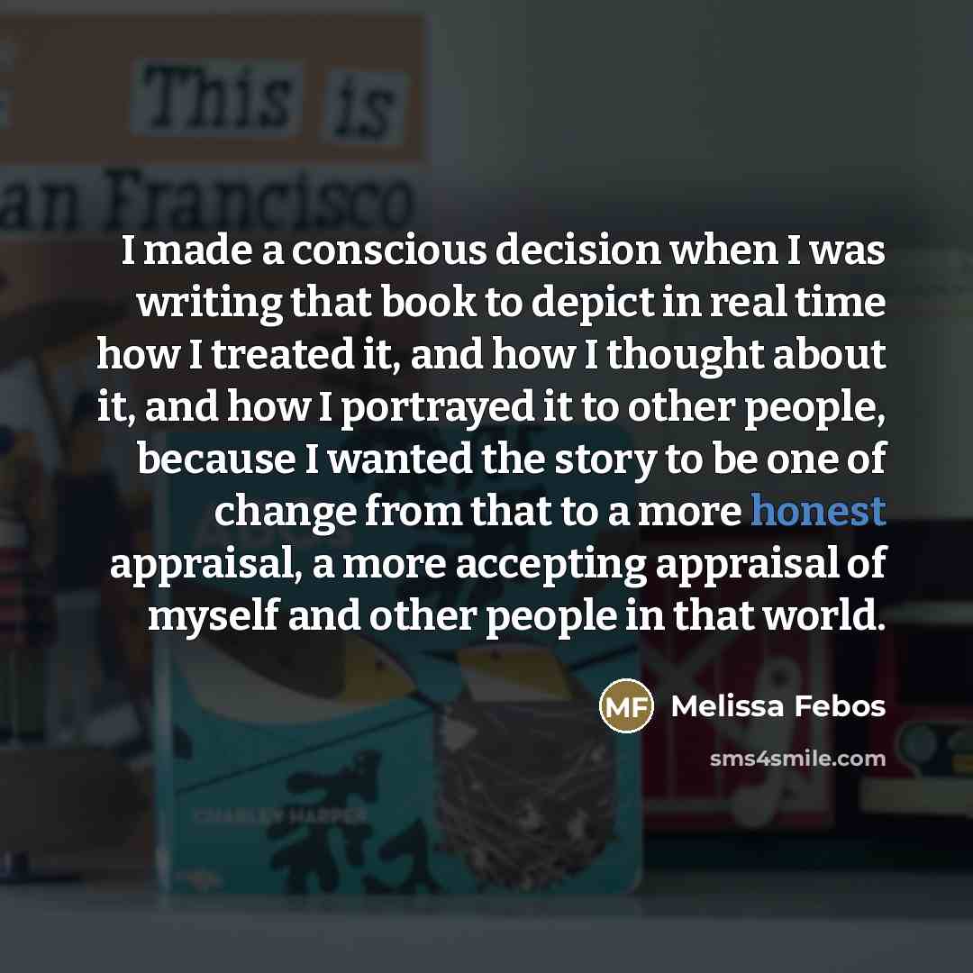 “I made a conscious decision when I was writing that…” quote by Melissa Febos