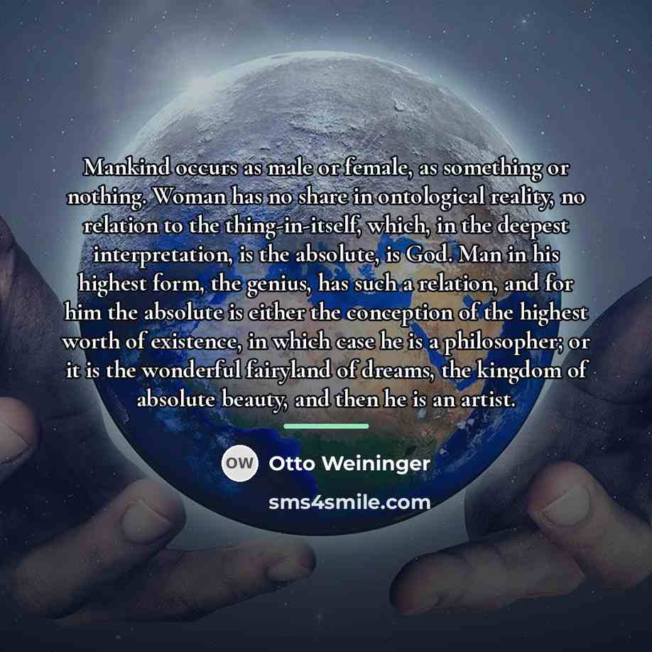 “Mankind occurs as male or female, as something or nothing.…” quote by Otto Weininger