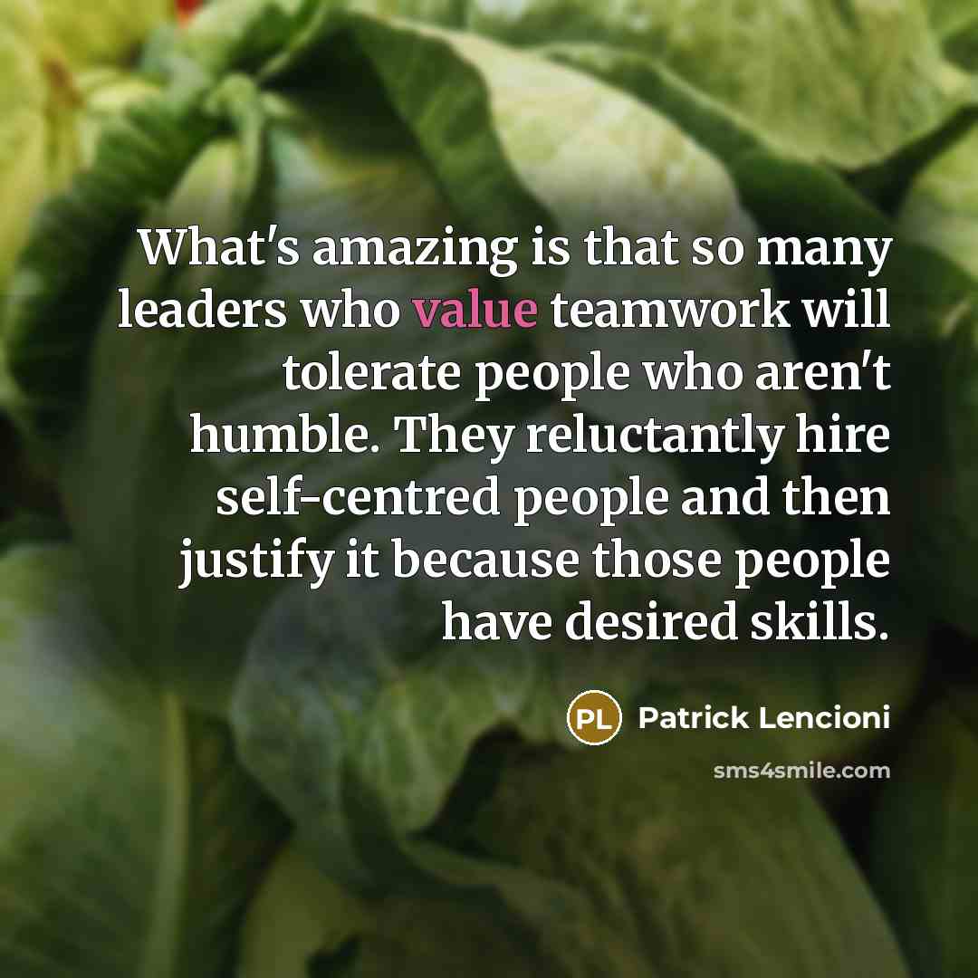“What's amazing is that so many leaders who value teamwork…” quote by Patrick Lencioni