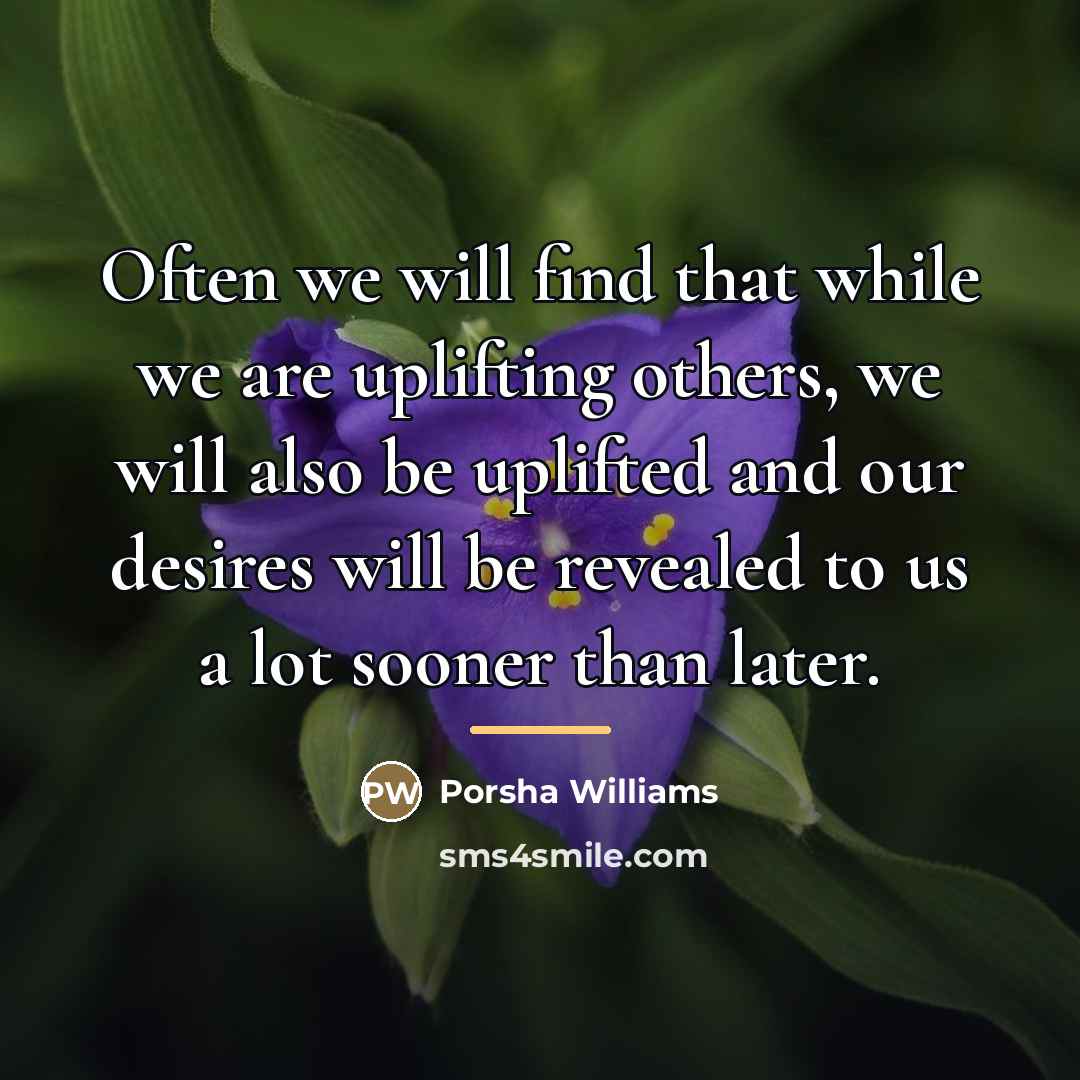 “Often we will find that while we are uplifting others,…” quote by Porsha Williams