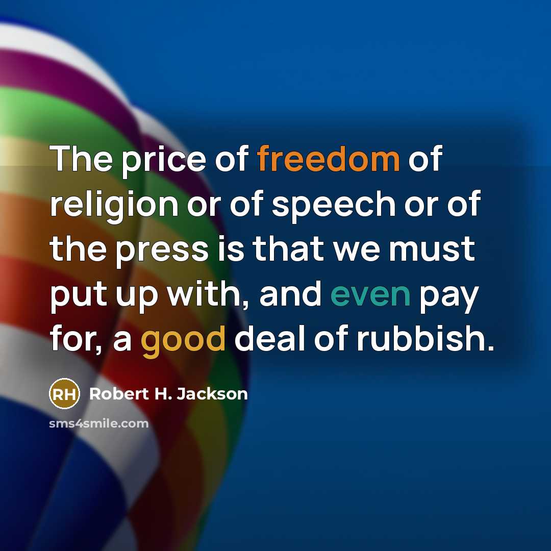 “The price of freedom of religion or of speech or…” quote by Robert H. Jackson