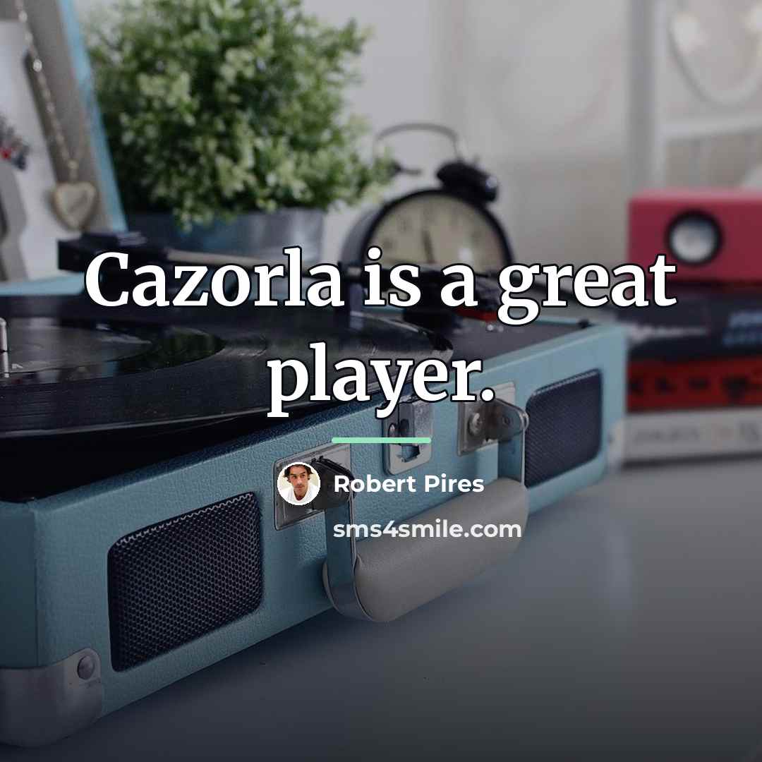 “Cazorla is a great player.…” quote by Robert Pires