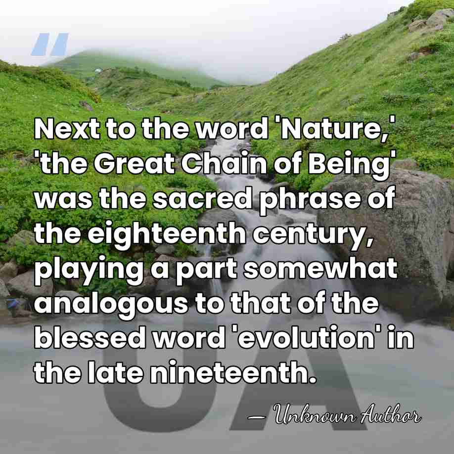 Next to the word 'Nature,' 'the Great Chain of Being' was the&hellip; - Arthur Oncken Lovejoy