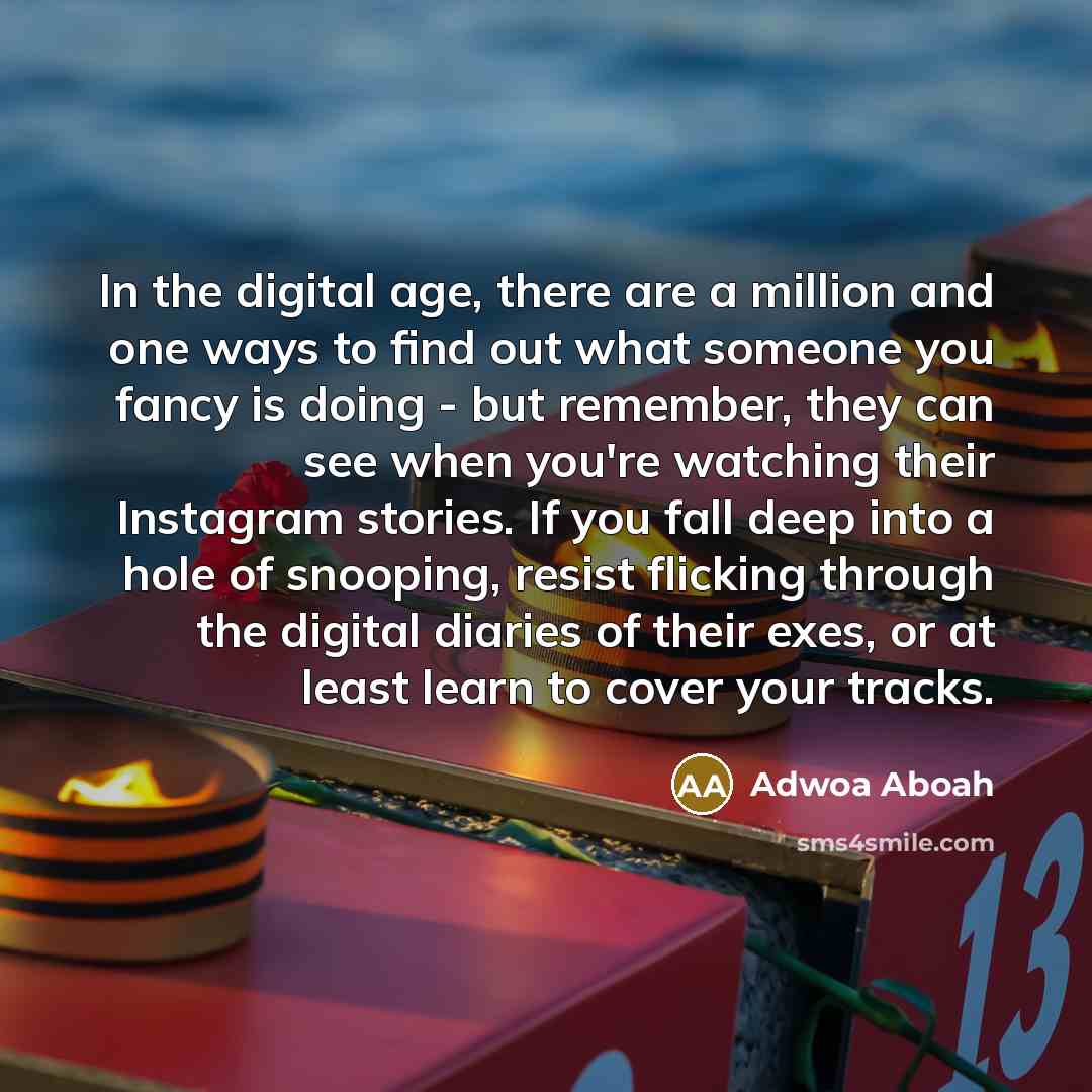 “In the digital age, there are a million and one…” quote by Adwoa Aboah