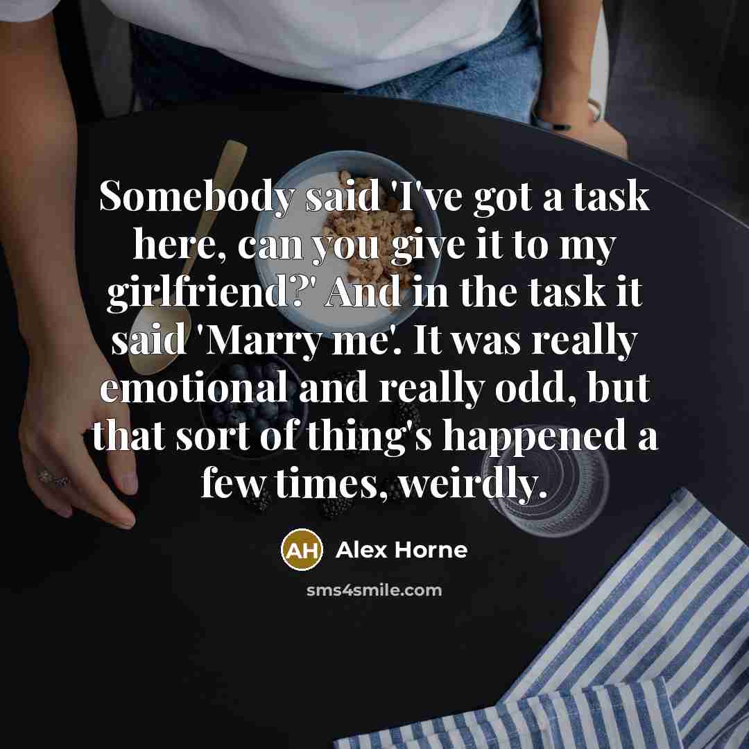 “Somebody said 'I've got a task here, can you give…” quote by Alex Horne