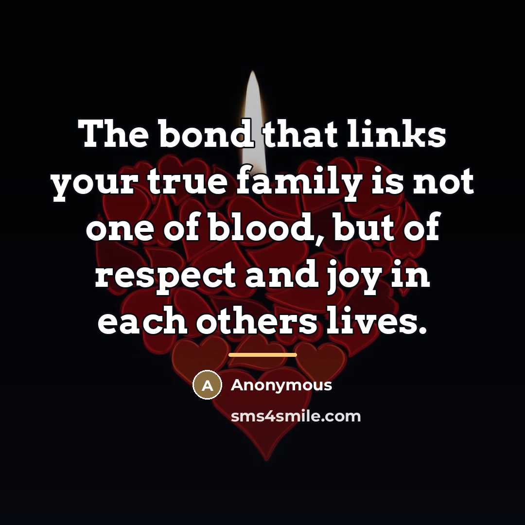 “The bond that links your true family is not one…” quote by Anonymous
