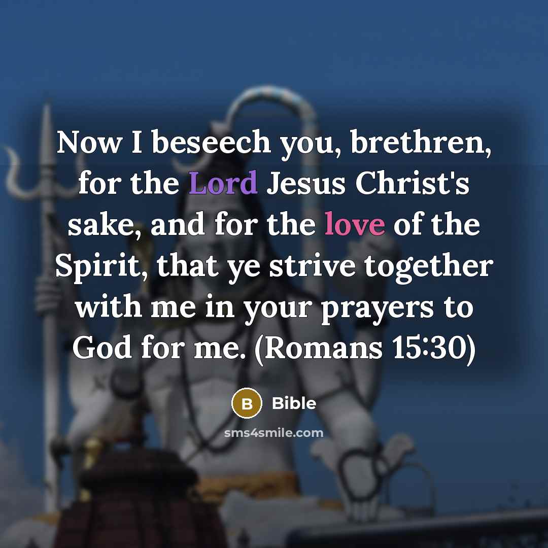 “Now I beseech you, brethren, for the Lord Jesus Christ's…” quote by Bible