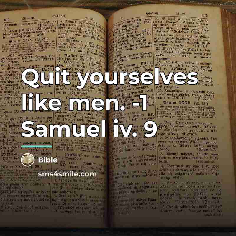 “Quit yourselves like men. -1 Samuel iv. 9…” quote by Bible