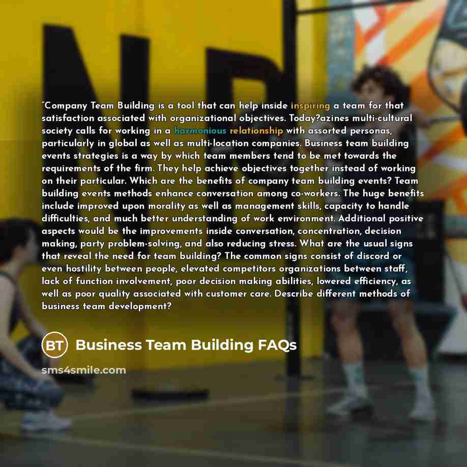““Company Team Building is a tool that can help inside inspiring a team for that satisfaction associated with organizational objectives. Today?azines multi-cultural society calls for working in a harmonious relationship with assorted personas, particularly in global as well as multi-location…” quote by Business Team Building FAQs