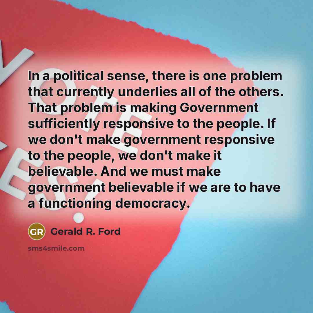 “In a political sense, there is one problem that currently…” quote by Gerald R. Ford