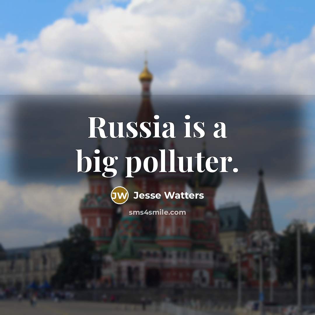 “Russia is a big polluter.…” quote by Jesse Watters