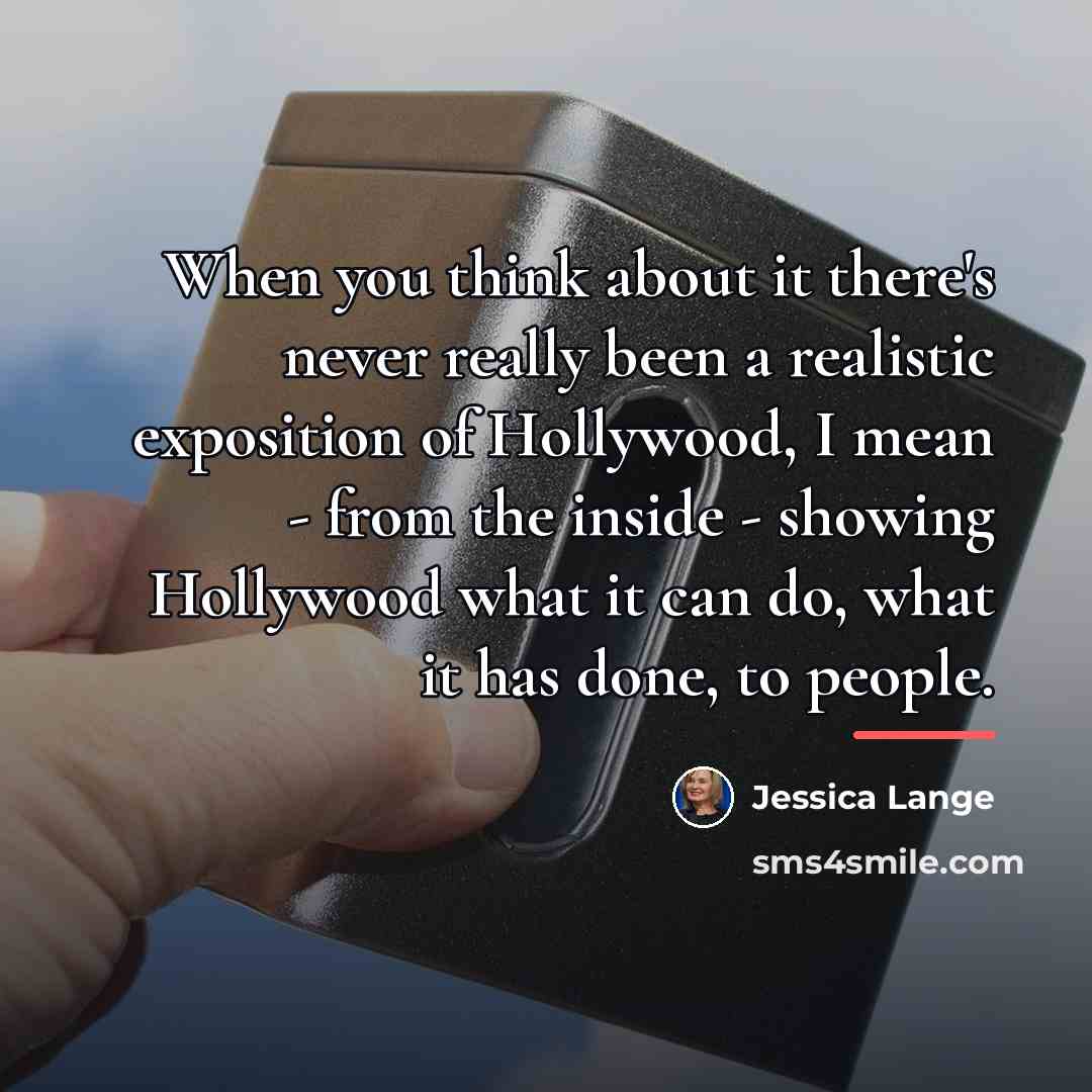 “When you think about it there's never really been a…” quote by Jessica Lange