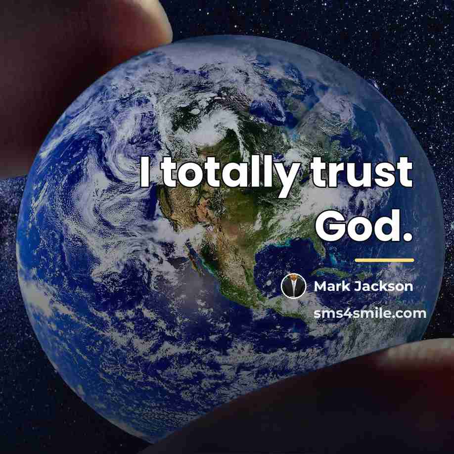 “I totally trust God.…” quote by Mark Jackson