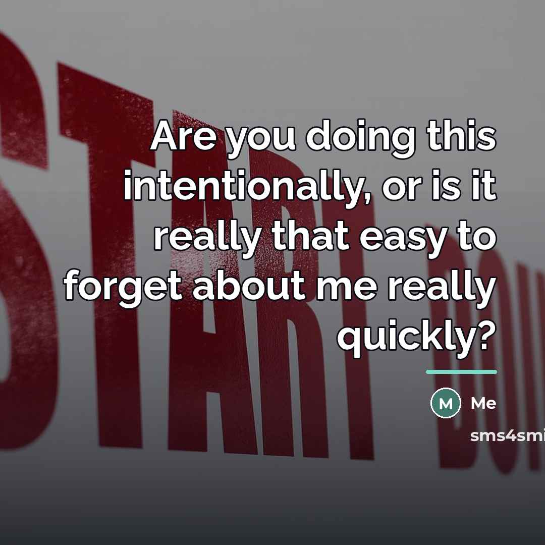 “Are you doing this intentionally, or is it really that…” quote by Me