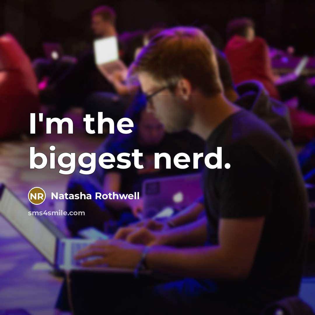 “I'm the biggest nerd.…” quote by Natasha Rothwell