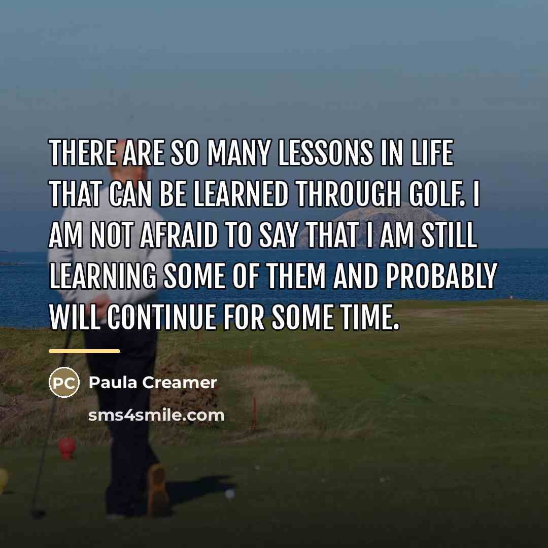 “There are so many lessons in life that can be…” quote by Paula Creamer