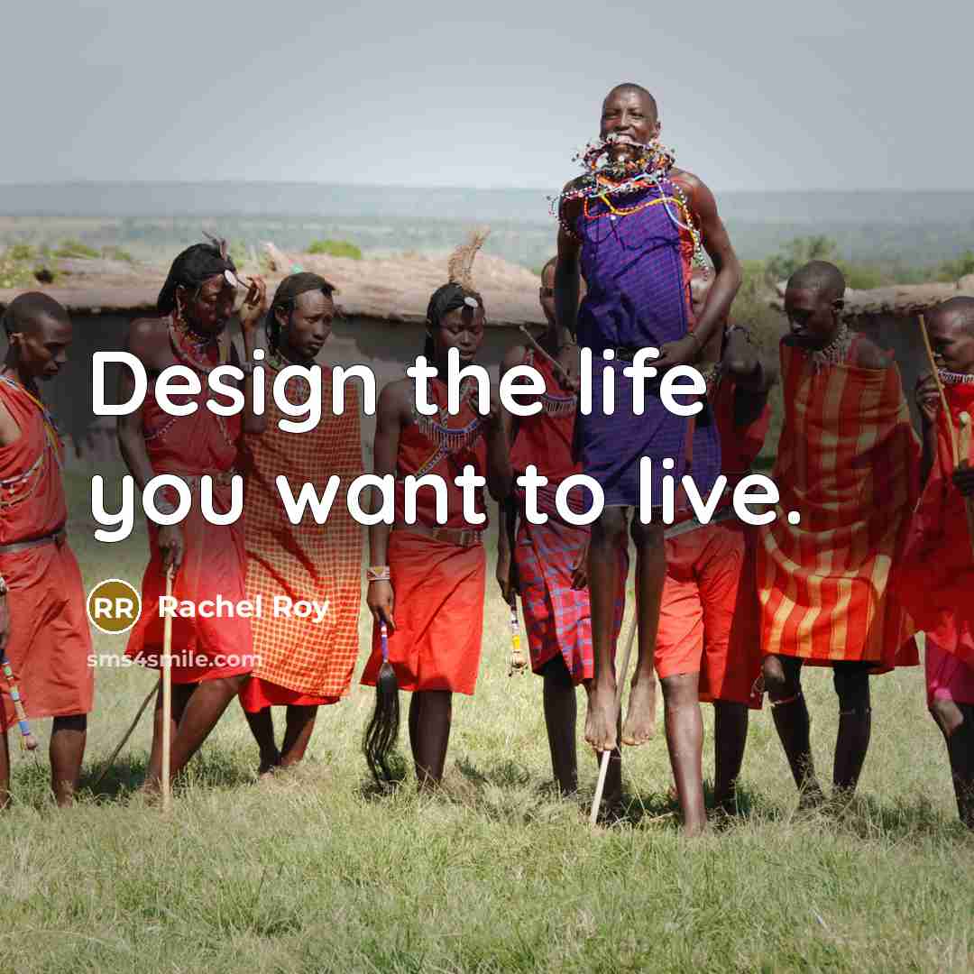 “Design the life you want to live.…” quote by Rachel Roy
