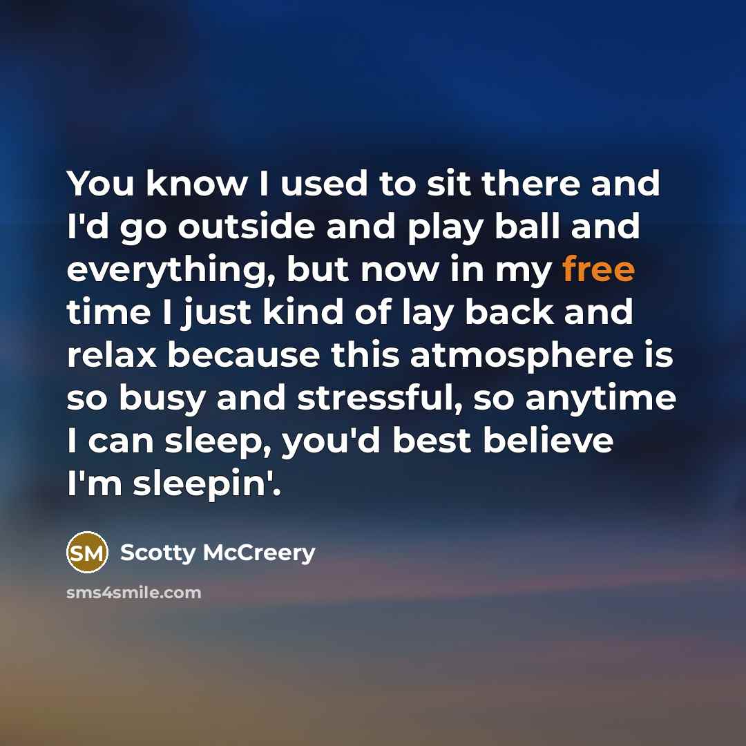 “You know I used to sit there and I'd go…” quote by Scotty McCreery