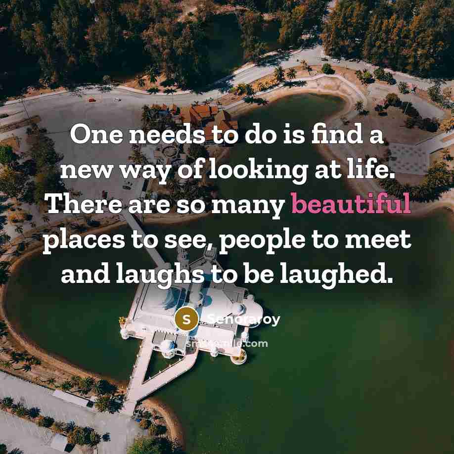 “One needs to do is find a new way of…” quote by Senoraroy