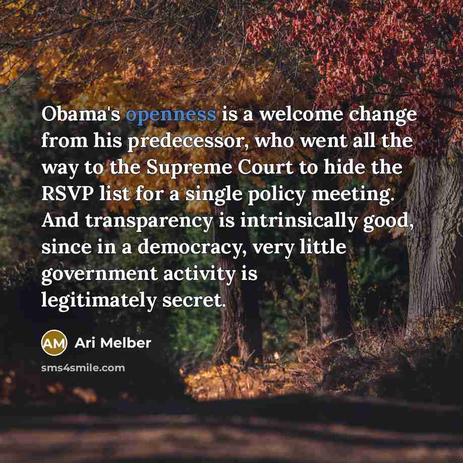 “Obama's openness is a welcome change from his predecessor, who…” quote by Ari Melber