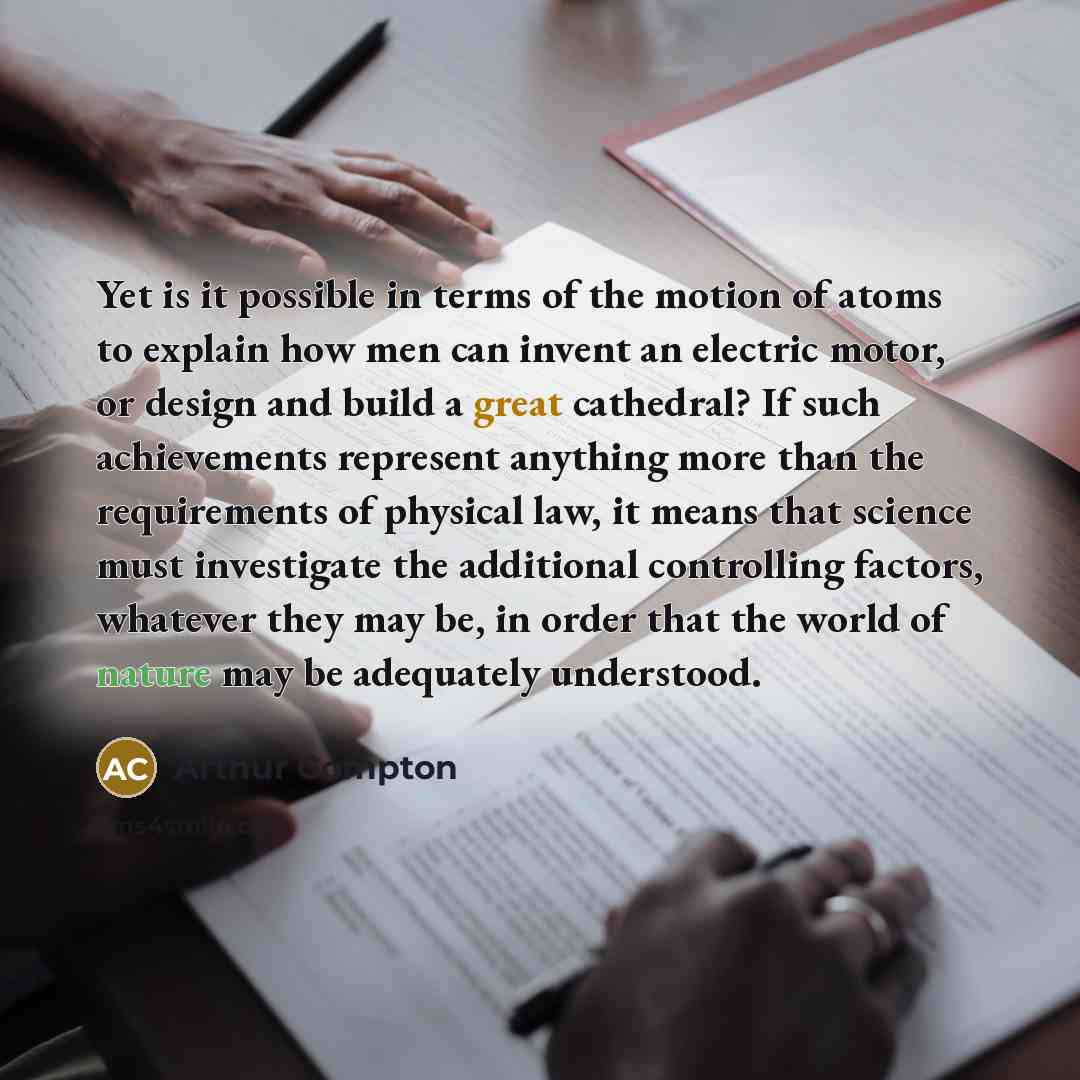 “Yet is it possible in terms of the motion of…” quote by Arthur Compton