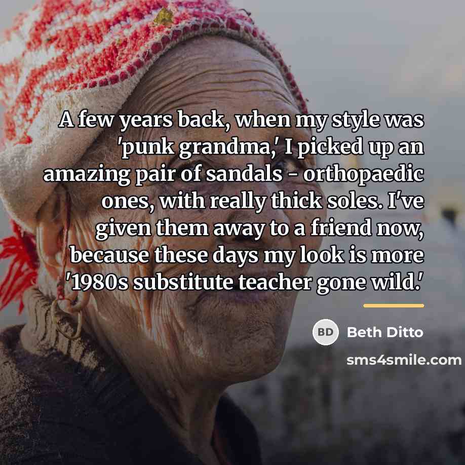 “A few years back, when my style was 'punk grandma,'…” quote by Beth Ditto