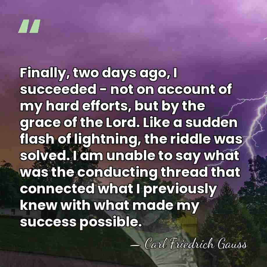 Finally, two days ago, I succeeded - not on account of my&hellip; - Carl Friedrich Gauss